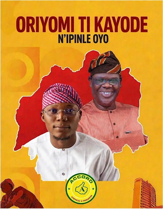Campaign poster reading Oriyomi ti Kayode N'ipinle Oyo, with the ACCORD logo